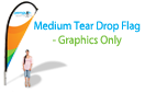 Medium Tear Drop Flag - Graphics Only (single-side)Medium Tear Drop Flag - Graphics Only (single-side)